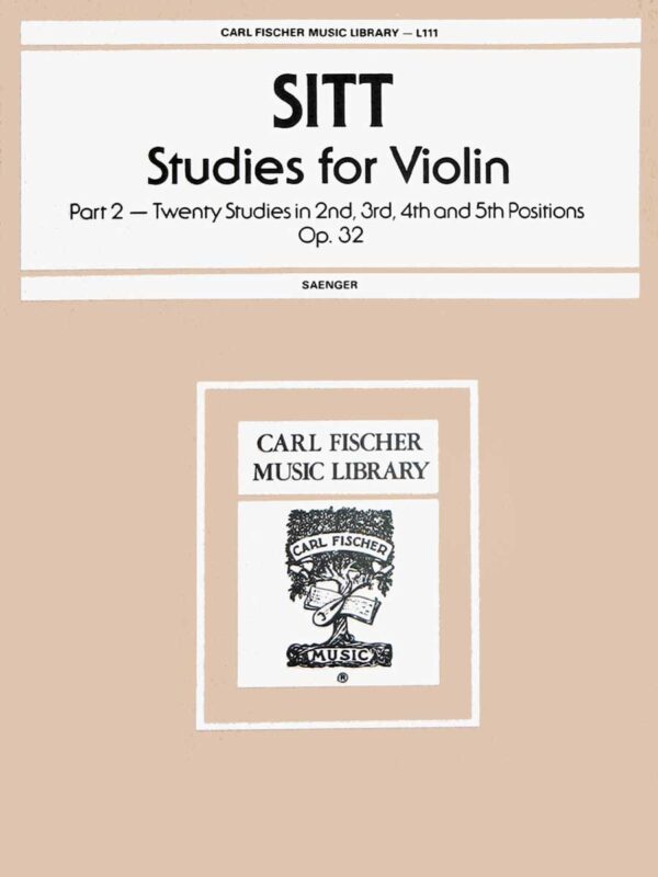 L111 - Sitt - Studies for Violin - Part 2 Op. 32 (Carl Fischer Music Library - L111)