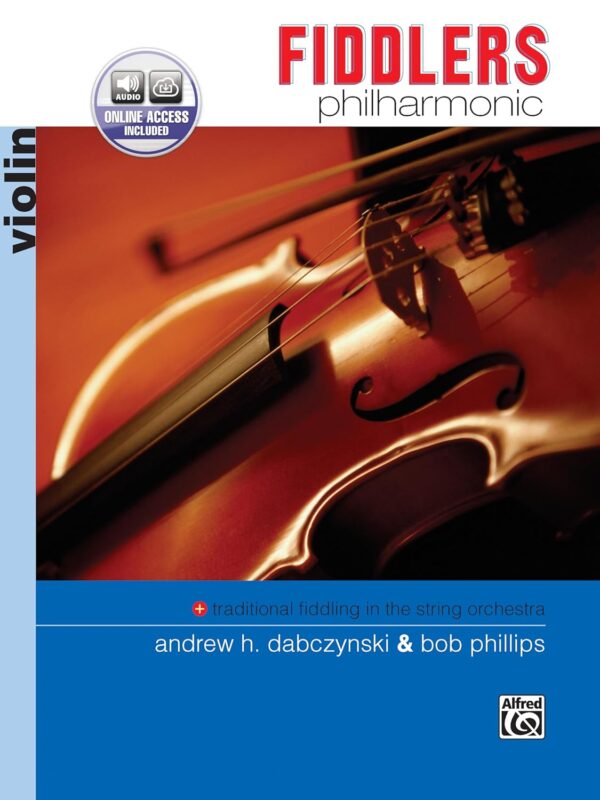 Fiddlers Philharmonic: Violin, Book & Online Audio (Philharmonic Series)