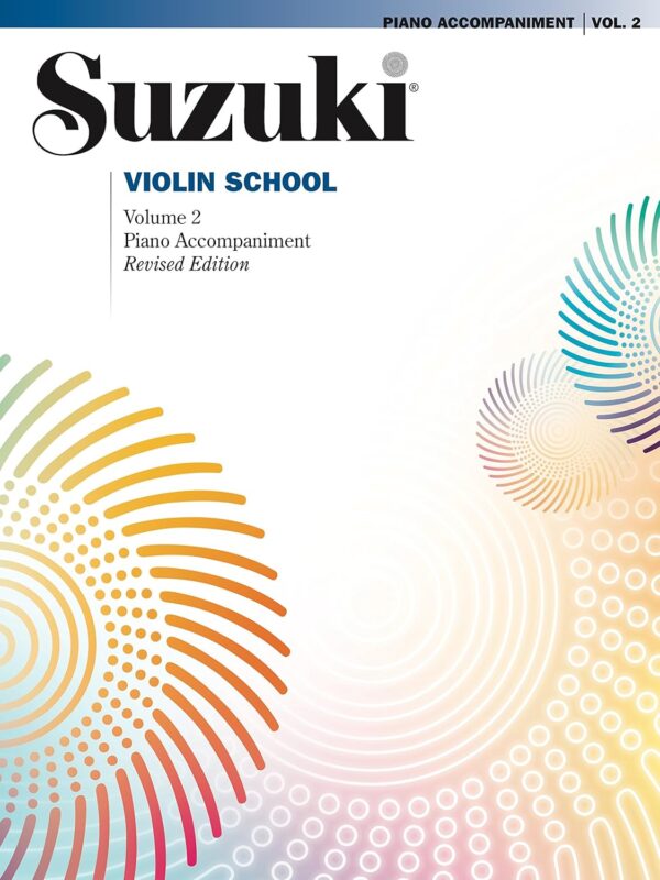 Suzuki Violin School - Volume 2 (Revised): Piano Accompaniment: Piano Acc.